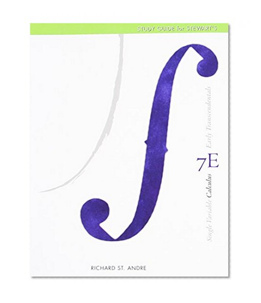 Study Guide for Stewart's Single Variable Calculus: Early Transcendentals, 7th