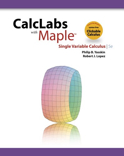 CalcLabs with Maple for Stewartâ€™s Single Variable Calculus, 7th