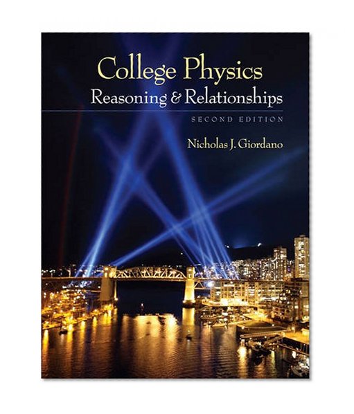 College Physics: Reasoning and Relationships (Textbooks Available with Cengage Youbook)