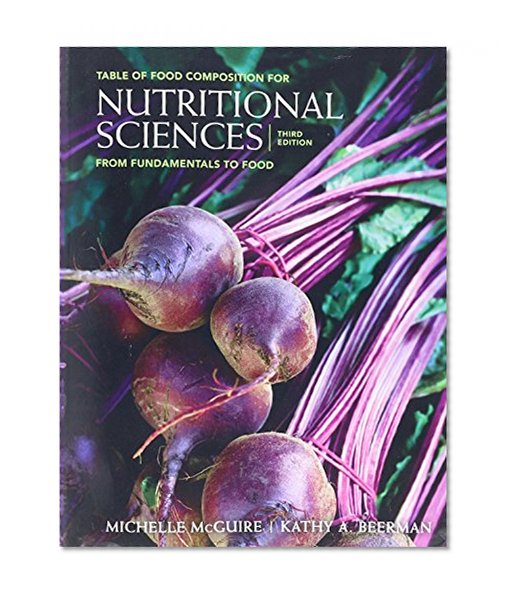 Table of Food Composition for Nutritional Sciences: From Fundamentals to Food