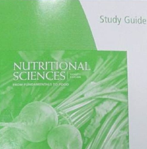 Study Guide for McGuire/Beerman's Nutritional Sciences: From Fundamentals to Food with Table of Food Composition Booklet, 3rd