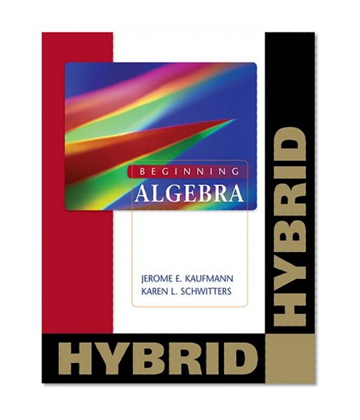 Beginning Algebra: Hybrid (with Enhanced Web-Assign with eBook for One Term Math and Science) (Cengage Learning’s New Hybrid Editions!)