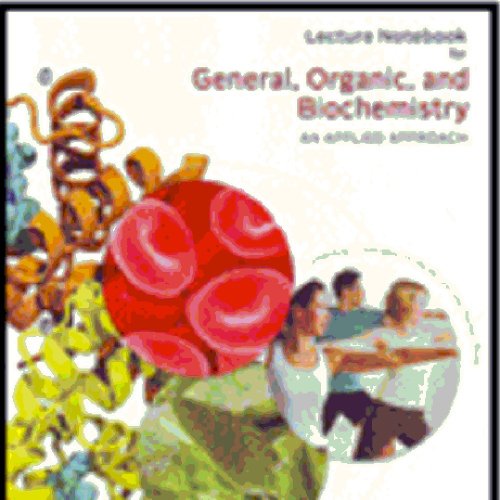 Lecture Notebook for Armstrong's General, Organic, and Biochemistry: An Applied Approach