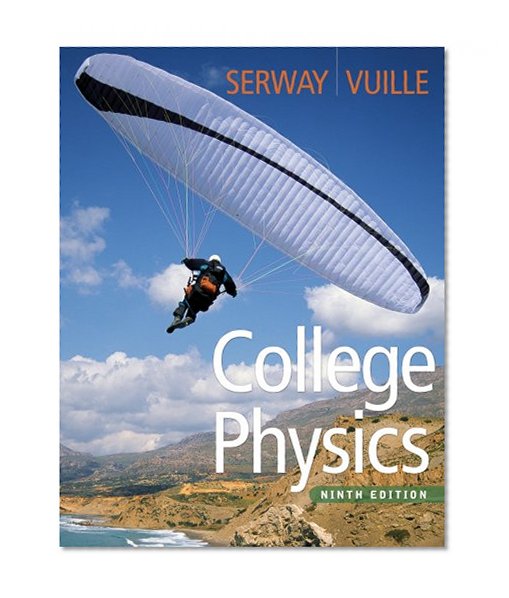 Student Solutions Manual with Study Guide, Volume 2 for Serway/Faughn/Vuille's College Physics, 9th