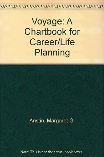Voyage: A Chartbook for Career/Life Planning