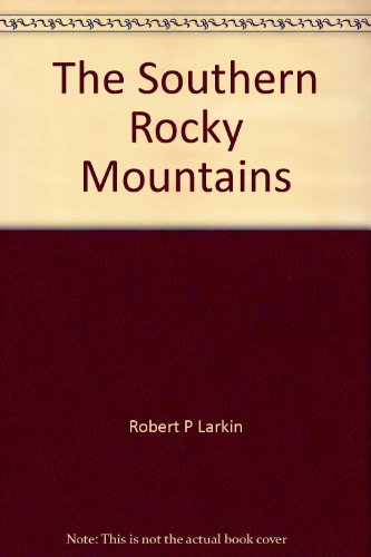 The Southern Rocky Mountains: Field guide (K/H geology field guide series ; 5)