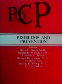 PCP, problems and prevention