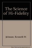 The Science of Hi-Fidelity