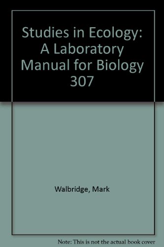 Studies in Ecology: A Laboratory Manual for Biology 307