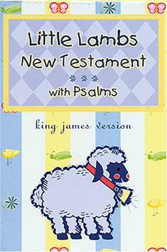 Little Lambs New Testament & Psalms King James Version