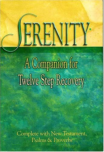 Serenity: A Companion For Twelve Step Recovery