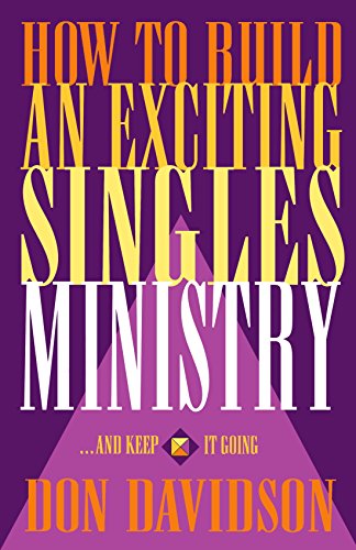 How to Build an Exciting Singles Ministry