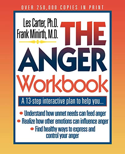 Book Cover The Anger Workbook: A 13-Step Interactive Plan to Help You... (Minirth-Meier Clinic Series)
