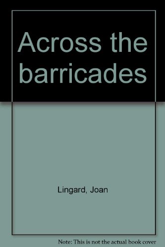 Across the barricades
