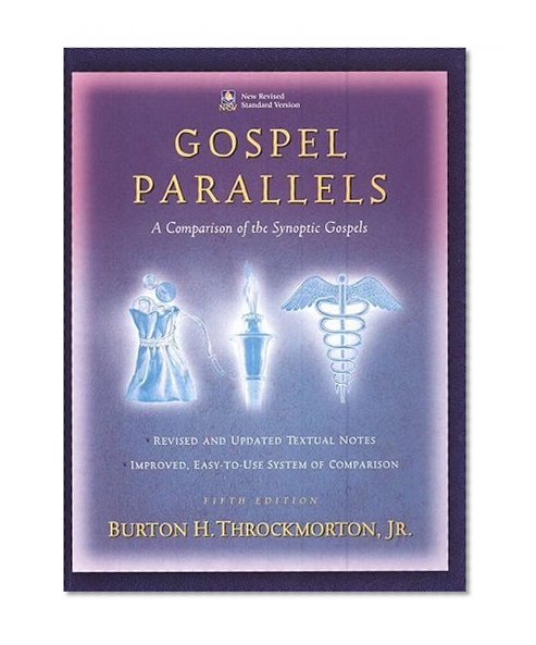 Book Cover Gospel Parallels: A Comparison of the Synoptic Gospels, New Revised Standard Version