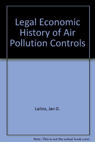 Legal Economic History of Air Pollution Controls