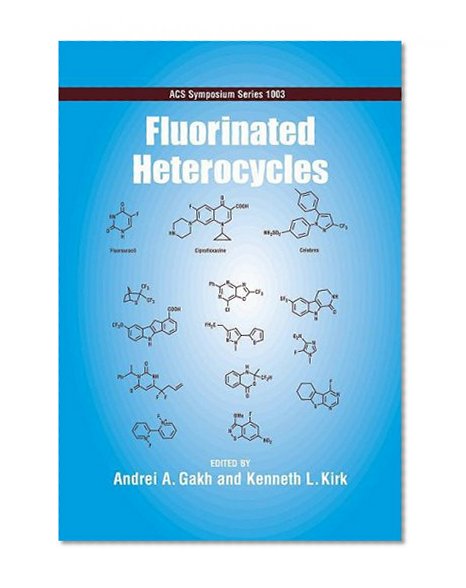 Fluorinated Heterocycles (ACS Symposium Series)