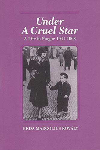 Book Cover Under a Cruel Star: A Life in Prague, 1941-1968