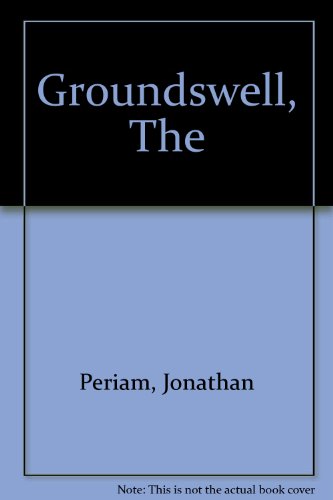 The Groundswell: A History of the Origins, Aims and Progress of the Farmers' Movement Embracing an Authoritative Account of the Farmers' Clubs Gr.... (Rural America (rl))