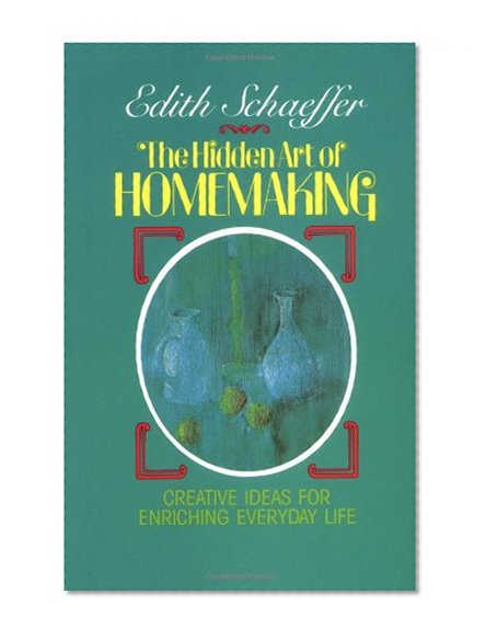 Book Cover The Hidden Art of Homemaking