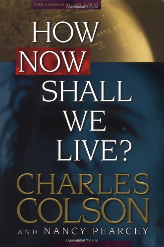 Book Cover How Now Shall We Live?