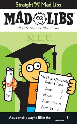 Straight "A" Mad Libs: World's Greatest Word Game