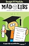 Straight "A" Mad Libs: World's Greatest Word Game