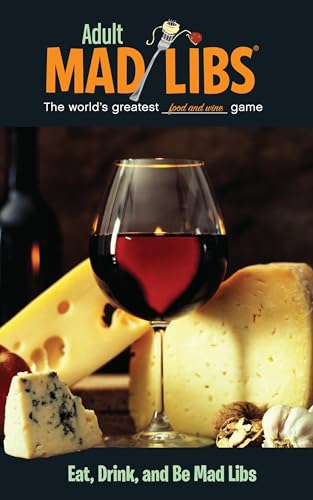 Book Cover Eat, Drink, and Be Mad Libs: World's Greatest Word Game (Adult Mad Libs)