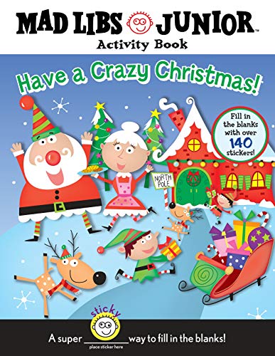 Book Cover Have a Crazy Christmas!: Mad Libs Junior Activity Book