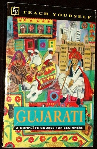 Teach Yourself Gujarati: The Complete Course (Teach Yourself Books)
