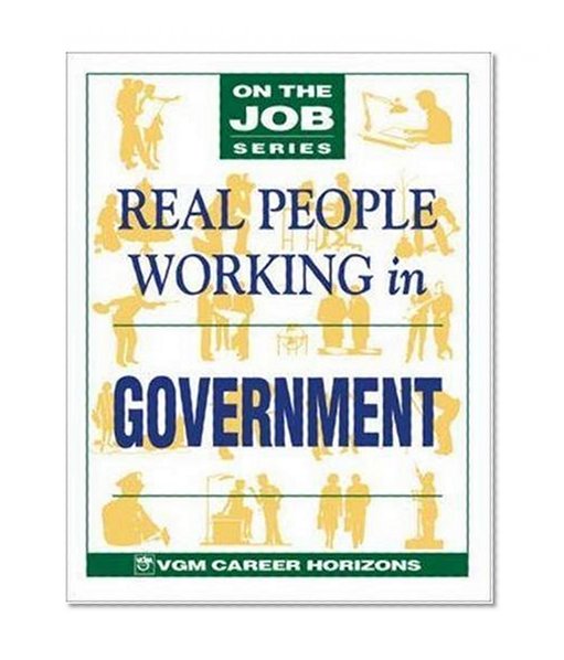 Real People Working in Government (On the Job Series)