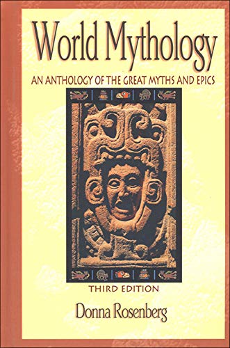 Book Cover World Mythology: An Anthology of Great Myths and Epics
