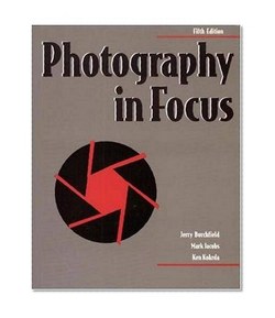 Photography In Focus 5th Ed