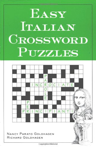 Easy Italian Crossword Puzzles (Language - Italian) (English and Italian Edition)