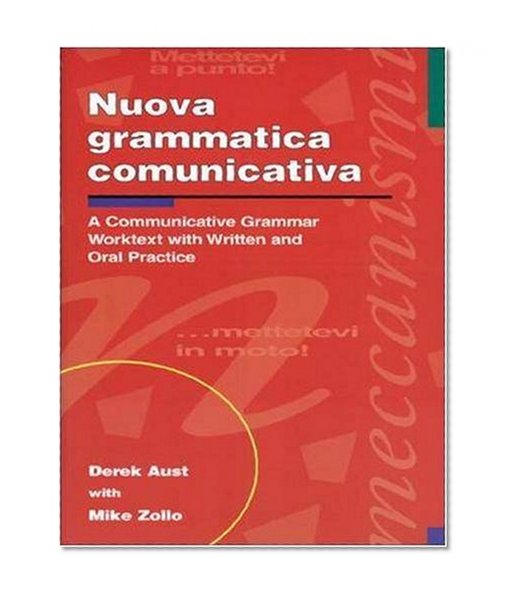 Nuova Grammatica Communicativa: A Communicative Grammar Worktest With Written & Oral Practice (Rusian: Face to Face)