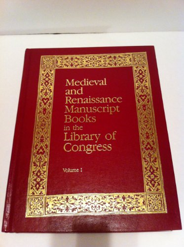 Medieval and Renaissance manuscript books in the Library of Congress. Vol. 1: A Descriptive Catalog by Svato Schutzner Bibles, Liturgy, Books of Hours