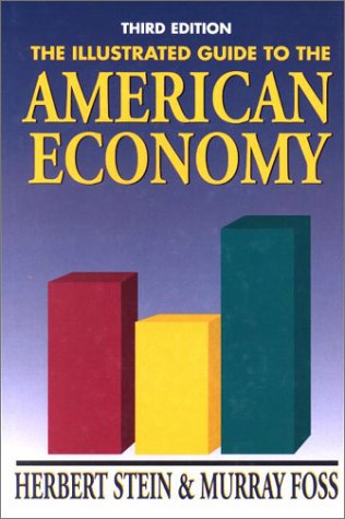 The Illustrated guide to the American Economy