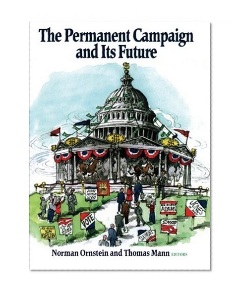 The Permanent Campaign and Its Future