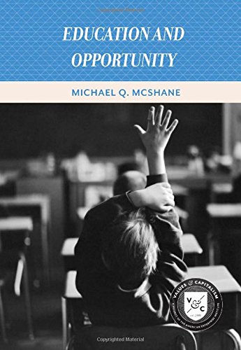 Book Cover Education and Opportunity (Values and Capitalism)