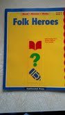 Read-reason-write Folk Heroes Level C Book 1 (Read-Reason-Write, Level C Book 1)