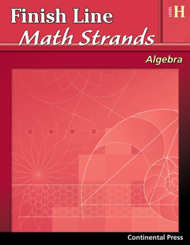 Algebra Workbook: Finish Line Math Strands: Algebra, Level H - 8th Grade