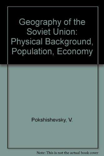 Geography Of The Soviet Union (Mir Publications, 1974)