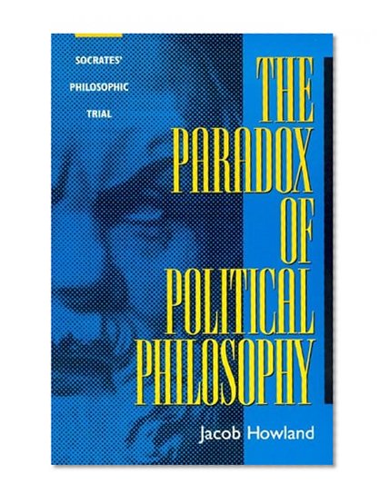 The Paradox of Political Philosophy