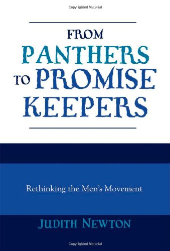 From Panthers to Promise Keepers: Rethinking the Men's Movement (New Social Formations)