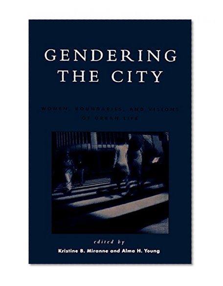 Gendering the City