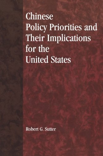 Chinese Policy Priorities and Their Implications for the United States
