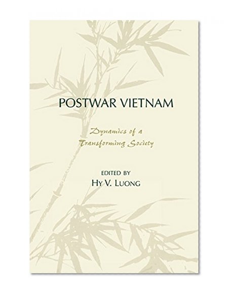 Postwar Vietnam: Dynamics of a Transforming Society (Asia/Pacific/Perspectives)