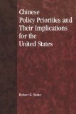 Chinese Policy Priorities and Their Implications for the United States