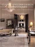 Classic English Design and Antiques: Period Styles and Furniture