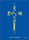 Jack Pierson Desire/Despair: A Retrospective: Selected Works 1985-2005